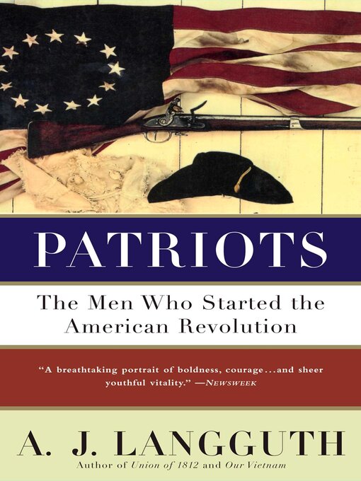 Title details for Patriots by A. J. Langguth - Available